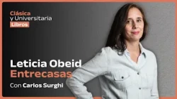 Clásica & Universitaria Libros | Leticia Obeid | Entrecasas