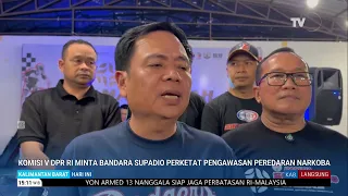 30 JUNI 2026 KOMISI V DPR RI MINTA BANDARA SUPADIO PERKETAT PENGAWASAN PEREDARAN NARKOBA