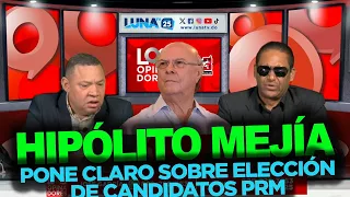 Los Opinadores: Hipólito Mejía hace ADVERTENCIA sobre elección de candidato presidencial del PRM