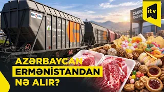 Ət, içki, qənnadı: Ermənistan Azərbaycana nə satdı?