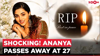 Ananya Raj Passes Away at 27, Family Reveals Her Year-Long Battle, FWICE Pays Tribute