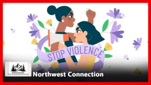 Northwest Connection - Ep. 26-007 - Family Intimate Partner Violence - Host: Robert Pictou