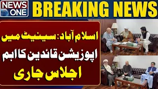 Opposition Leaders Hold Key Meeting in Senate, Islamabad | Breaking News | News One