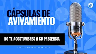 Don't Get Used to His Presence | Revival Capsules | Christian Podcast