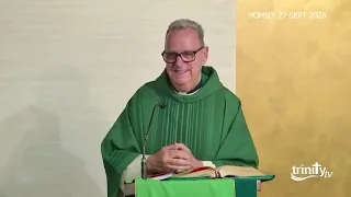 HOMILY - Twenty-sixth Sunday in Ordinary Time-27th Sept 2026.  Fr. Gerard McGlone S.J.