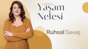 Ruhsal Savaş: Kazanacak mıyız, Yoksa Kaybedecek miyiz? - Özge Talas | Yaşam Nefesi