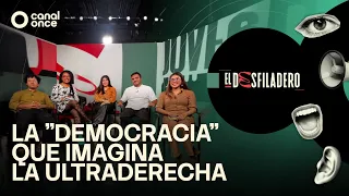 El Desfiladero - The "democracy" imagined by the far-right (08/06/2026)