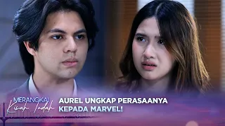 Aurel Ungkap Perasaanya Ke Marvel! | Merangkai Kisah Indah - Episode 440