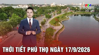 Phu Tho Weather for 09/17/2026 | Heavy Rain Continues, High Risk of Flash Floods and Landslides