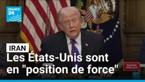 Trump affirme que les États-Unis sont en "position de force" contre l'Iran • FRANCE 24