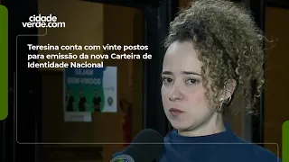 Teresina has twenty locations for issuing the new National ID card