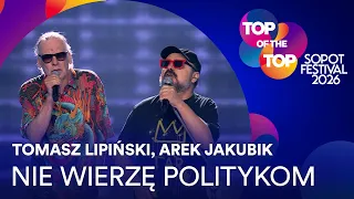 Tomasz Lipiński, Arek Jakubiak - NIE WIERZĘ POLITYKOM I TOP of the TOP Sopot Festival
