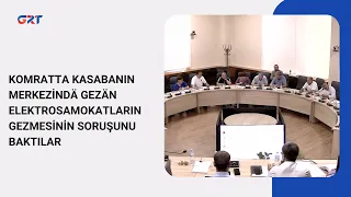 KOMRATTA KASABANIN MERKEZİNDÄ GEZÄN ELEKTROSAMOKATLARIN GEZMESİNİN SORUŞUNU BAKTILAR
