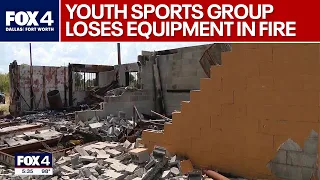 Fort Worth youth sports group rebuilding after fire