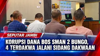 KORUPSI DANA BOS SMAN 2 BUNGO, 4 TERDAKWA JALANI SIDANG DAKWAAN