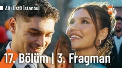 Altı Üstü İstanbul 17. Bölüm 3. Fragman | "Ben senden vazgeçmeyeceğim" @AltıÜstüİstanbul