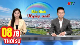 Bản Tin Thời Sự Sáng 08/8 | Cập Nhật Tin Tức Mới Nhất Trong Ngày | BTV