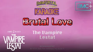 The Vampire Lestat - Brutal Love (Karaoke Version)