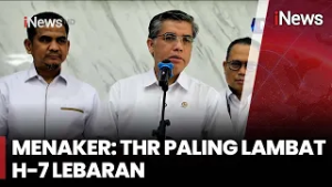 Menaker Ingatkan, Pemberian THR Paling Lambat H-7 Lebaran| iNews Prime (25/2)