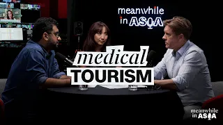 Medical tourism is booming, & China wants in | Meanwhile in Asia