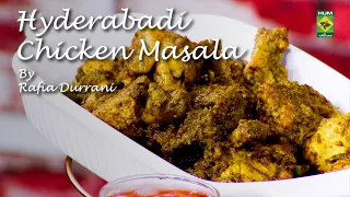 Hyderabadi Chicken Masala Recipe | Spicy, Rich & Flavorful Chicken Curry | Rafia Durrani | Masala TV