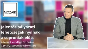 Jelentős pályázati lehetőségek nyílnak a soproniak előtt - Vendég: dr. Farkas Ciprián