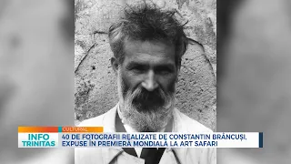 40 de fotografii realizate de Constantin Brâncuși, expuse la Art Safari New Museum din București