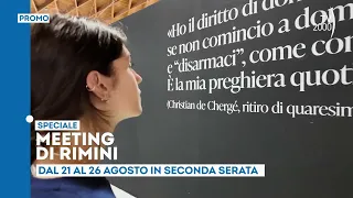 "Rimini Meeting" - From August 21 to 26 in late prime time on TV2000