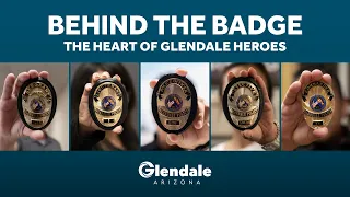 Behind the Badge: The Heart of Glendale’s Heroes