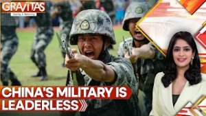 Chinese Military in Crisis, Xi's Purge Leaves it Leaderless | Gravitas