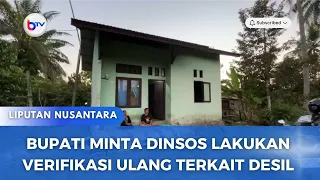 BUPATI MINTA DINSOS LAKUKAN VERIFIKASI ULANG TERKAIT DESIL
