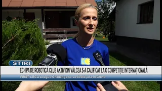 VÂLCEA'S CLUB AKTIV ROBOTICS TEAM QUALIFIED FOR AN INTERNATIONAL COMPETITION