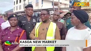 Kasoa New Market: MCE goes wild as traders extend sheds onto pavements (14-08-26)