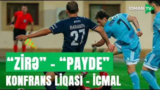 UEFA Konfrans Liqası | 2-ci təsnifat mərhələsi cavab qarşılaşması | "Zirə" - "Payde" - İCMAL