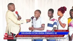 OKUSABA N'OKUSIIBA ENNAKU 42: Tosubwa kw'okwebaza ku Sunday eno.