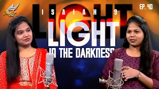 APADIYA VISHAYAM! | Isaiah 9: Light in the Darkness | Ep 40