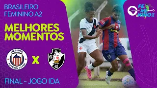 HIGHLIGHTS: ITABIRITO 1 vs. 3 VASCO | BRASILEIRO FEMININO A2 | FINAL - FIRST LEG