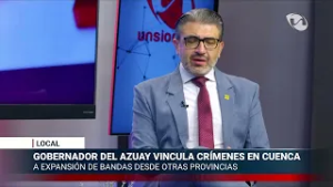 Gobernador del Azuay vincula crímenes en Cuenca a expansión de bandas desde otras provincias