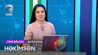 Həkimsən - 26.07.2026