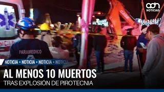 Fireworks explosion in Edomex leaves at least 10 dead and several injured