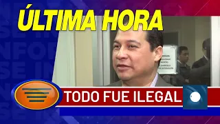 ESDRAS AMADO LÓPEZ CASE: EVERYTHING WAS ILLEGAL