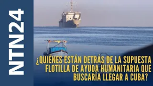 ¿Quiénes están detrás de la supuesta flotilla de ayuda humanitaria que buscaría llegar a Cuba?