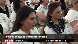 Tovuzda sentyabr konfransı keçirilib
