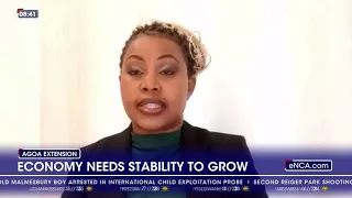 AGOA extension | Economy needs stability to grow