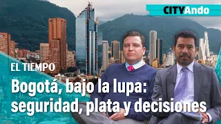 Gerencia de Bogotá, fotomultas, seguridad y terremoto: los temas que marcan la semana en CITYAndo