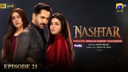 Nashtar Episode 21 [Eng Sub] Digitally Presented by Happilac Paints | Danish Taimoor - Anmol Baloch