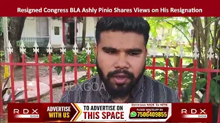 Resigned Congress BLA Ashly Pinio Shares Views on His Resignation