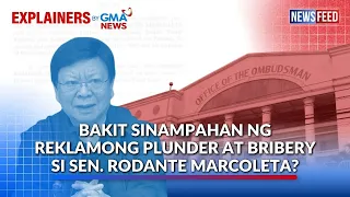 ICYMI – Bakit sinampahan ng reklamong plunder at bribery si Sen. Rodante Marcoleta? | GMA News Feed