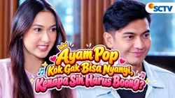 FTV SCTV Teuku Ryan & Amanda Salmakhira - Ayam Pop Kok Gak Bisa Nyanyi, Kenapa Sih Harus Boong?
