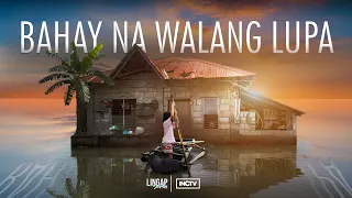 BAHAY NA WALANG LUPA | Lingap Stories